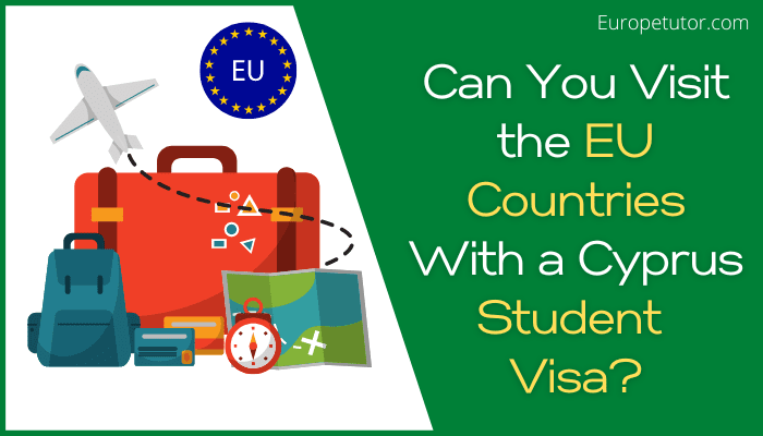 Can You Visit the EU Countries With a Cyprus Student Visa