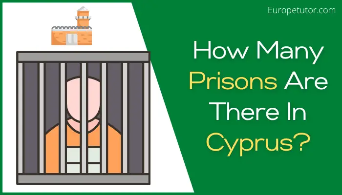 How Many Prisons Are There In Cyprus
