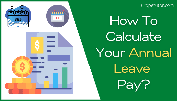 How To Calculate Your Annual Leave Money