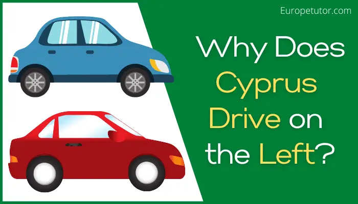 Why Does Cyprus Drive On The Left