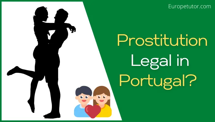 Is Prostitution Legal in Portugal?