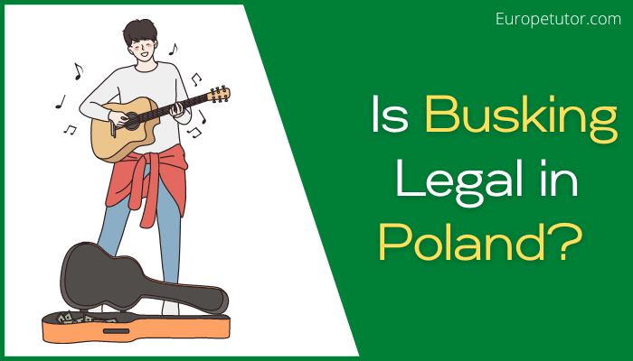 Is Busking Legal in Poland?