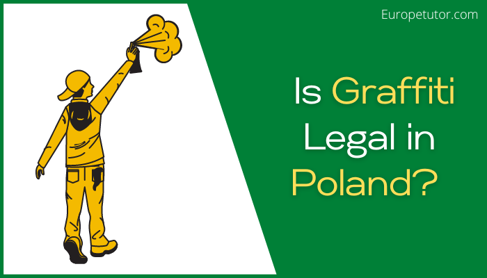 Is Graffiti Legal in Poland?