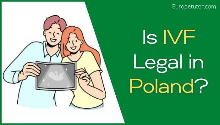 Is IVF Legal in Poland?