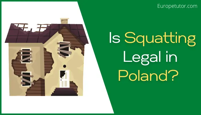 Is Squatting Legal in Poland?