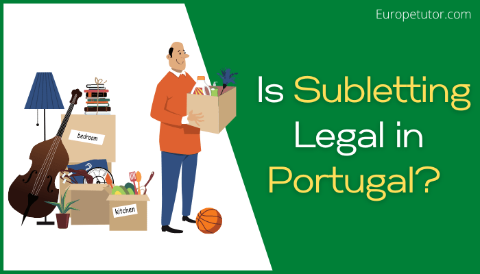 Is Subletting Legal in Portugal
