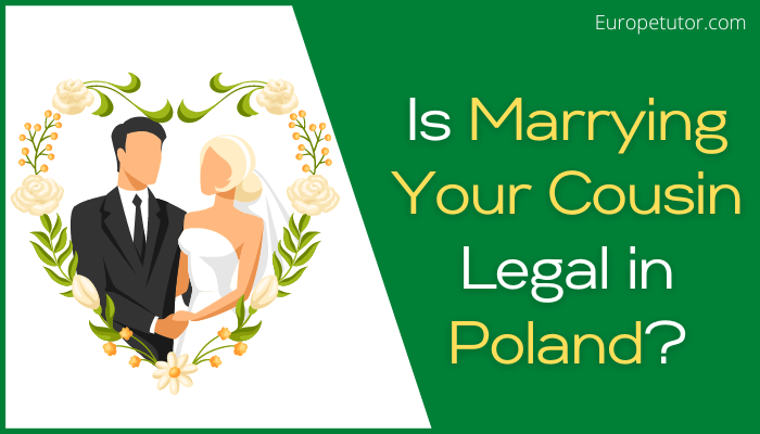 Is it Legal to Marry Your Cousin in Poland?