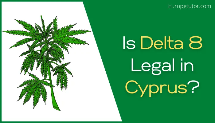 Is Delta-8 Legal in Cyprus?